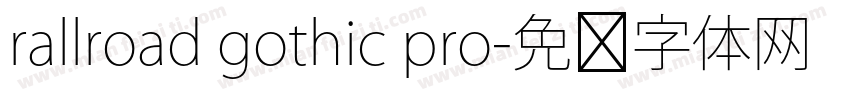 rallroad gothic pro字体转换